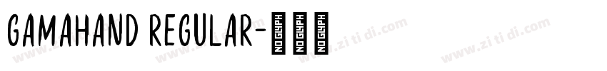 GamaHand Regular字体转换